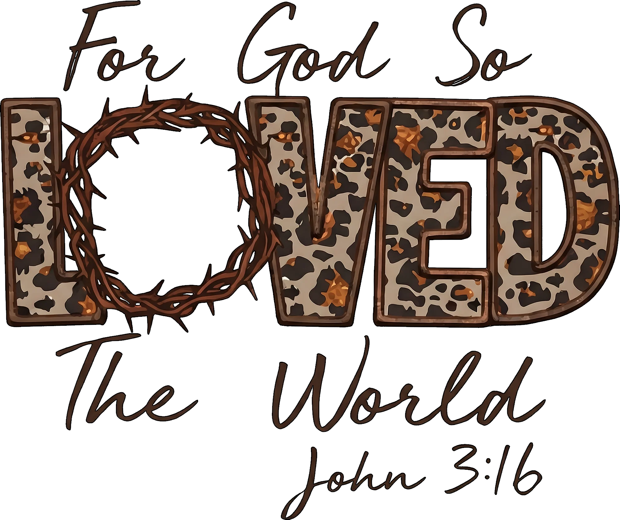 "For God So Loved" John 3:16 | Direct to Film (DTF) Transfer - Image 2