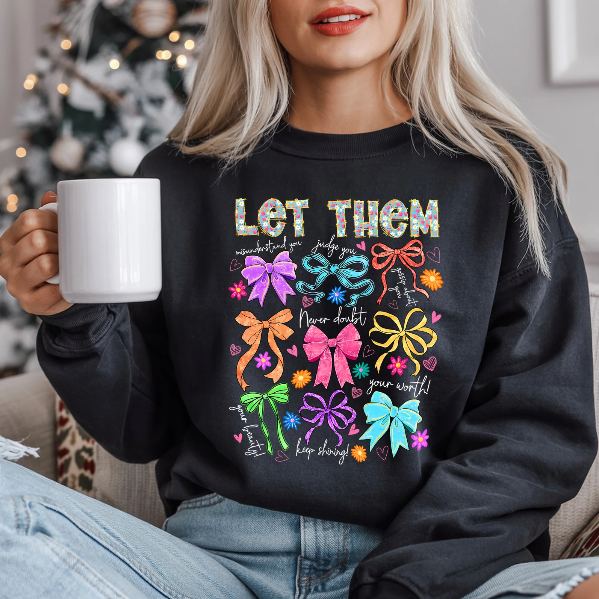 "Let Them" Textured Bows & Floral Edition | Direct to Film (DTF) Transfer